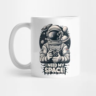 I NEED MY SPACE Mug